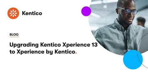kentico partner perth|The Perks of Upgrading to Kentico Xperience 13 .
